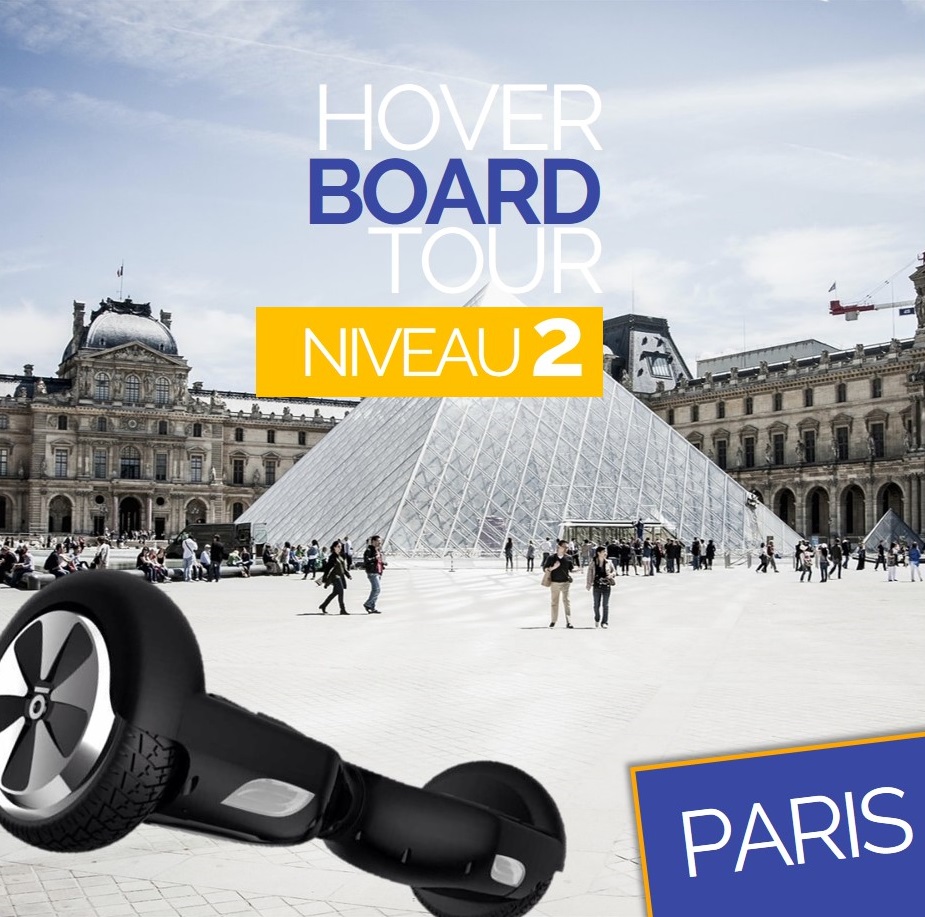 Hoverboard Tour Paris Niveau 2