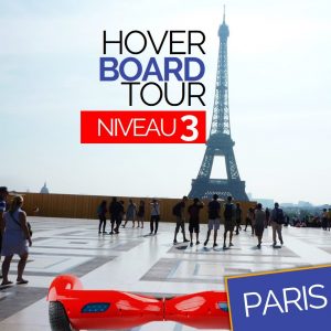 Hoverboard Tout Paris Niveau 3
